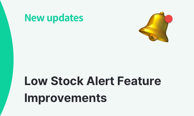 What's New: Low Stock Alerts by Location