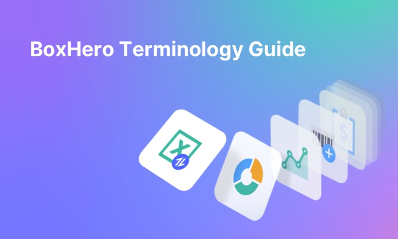 BoxHero Terminology Guide