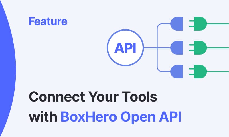 BoxHero’s API: A Simple Way to Integrate Your Inventory Data