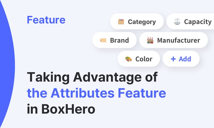 Splash screen of an Attribute feature description in BoxHero.