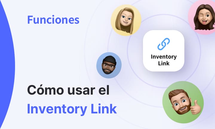 Ilustración con cuatro personajes animados alrededor de un ícono central que dice 'Inventory Link', con el título 'How to use the Inventory Link!' al lado izquierdo.