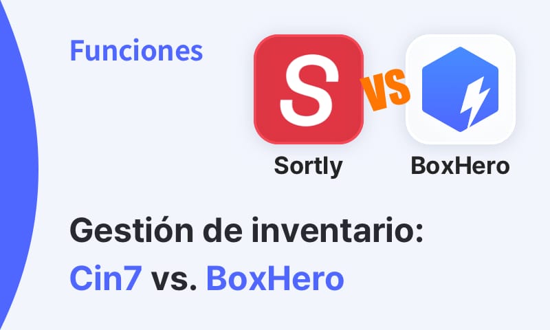 Choosing the Best Inventory Management App: A Comparison Between Cin7 and BoxHero
