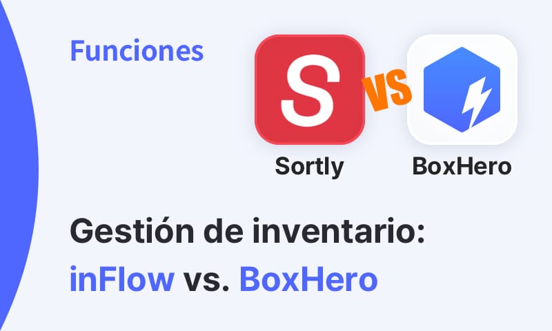 Comparativa de apps de inventario (3): inFlow vs. BoxHero