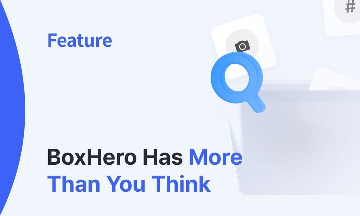 7 Fitur BoxHero yang Wajib Anda Coba