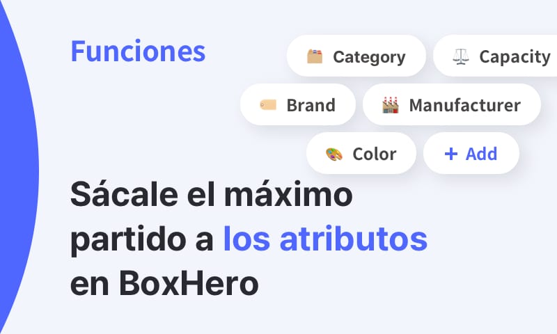 Sácale el máximo partido a la función de atributos en BoxHero