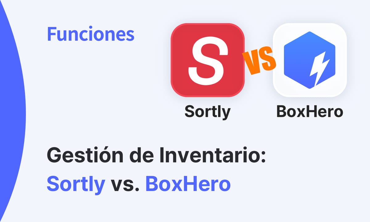 Comparativa de apps de inventario (1): Sortly vs. BoxHero