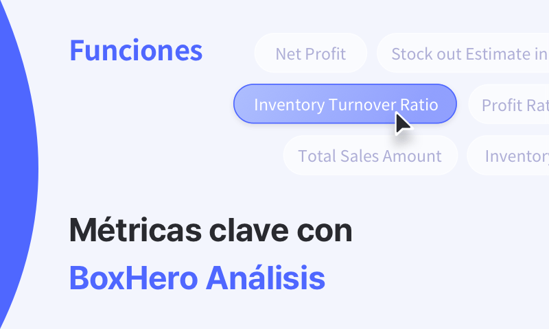 Cómo usar la función Analytics de BoxHero para seguir métricas clave