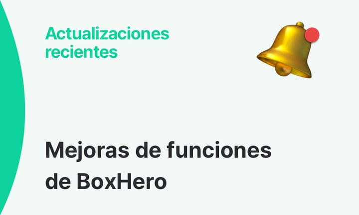Imagen de anuncio con el texto "Mejoras de funciones de BoxHero" y el encabezado "Actualizaciones recientes", acompañado de un ícono de campana dorada con punto rojo.
