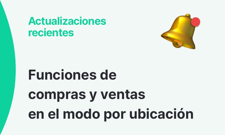 Imagen de actualización con el texto "Funciones de compras y ventas en el modo por ubicación", junto a un ícono de campana de notificación dorada.
