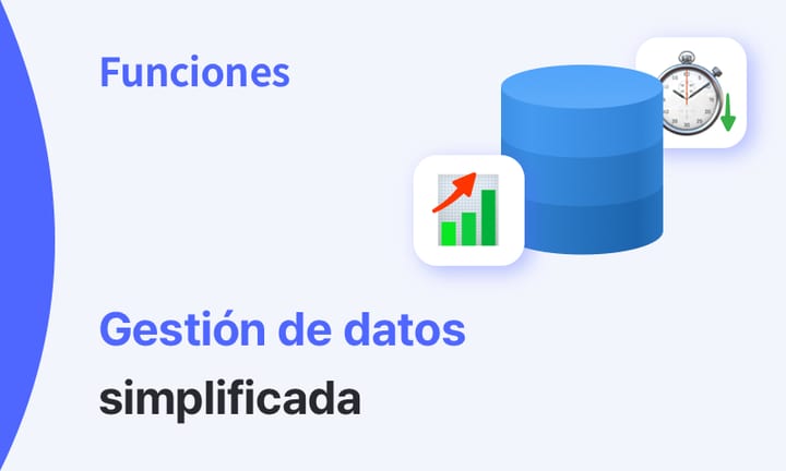 Imagen que muestra el título “Funciones” y el texto “Gestión de datos simplificada” junto a un icono de base de datos, un gráfico ascendente y un cronómetro.