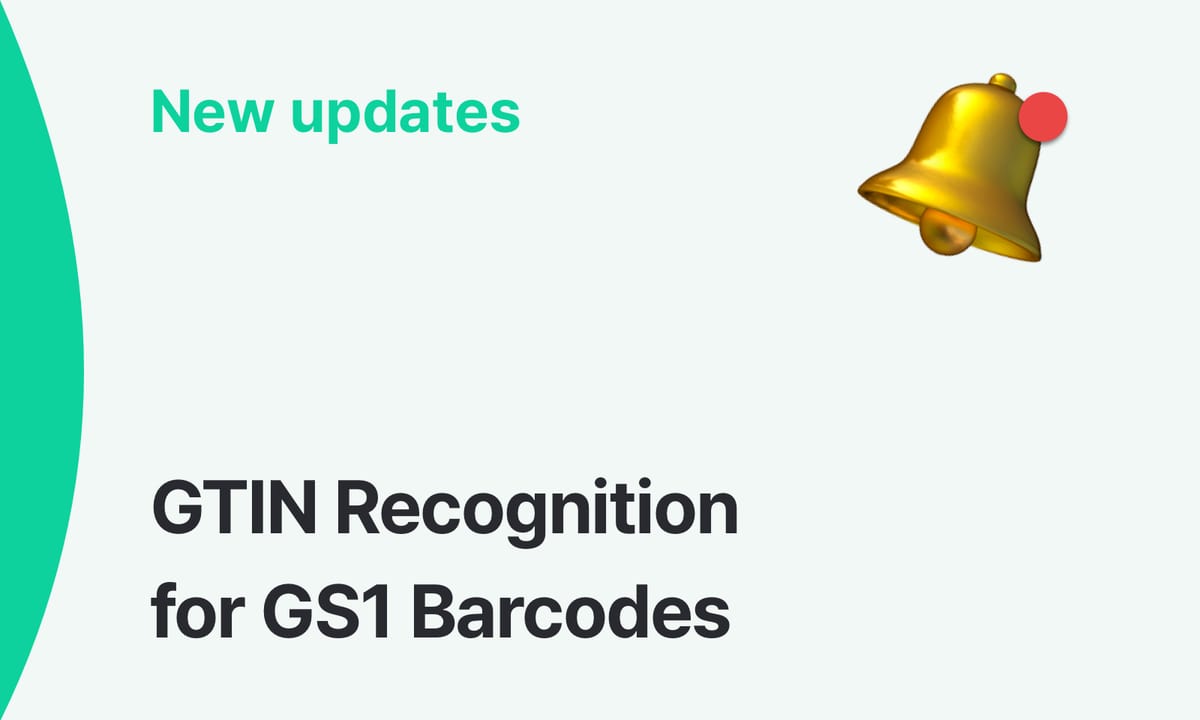 New: Improved Barcode Scanning for GS1 Labels
