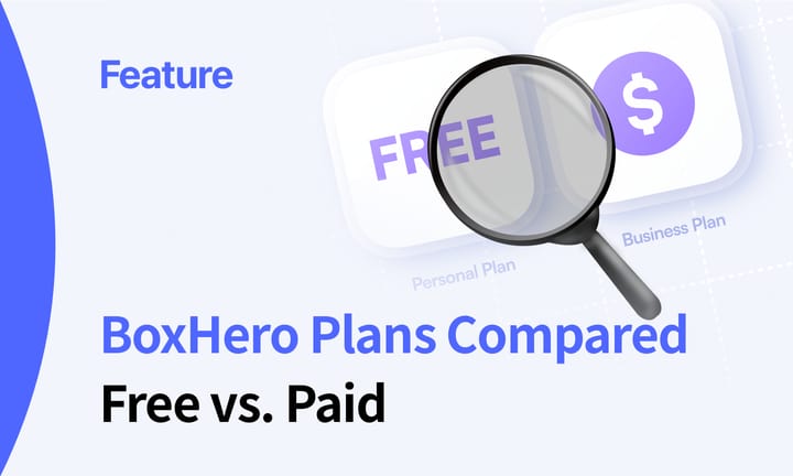 BoxHero Feature Highlight: Free and Paid Plans
